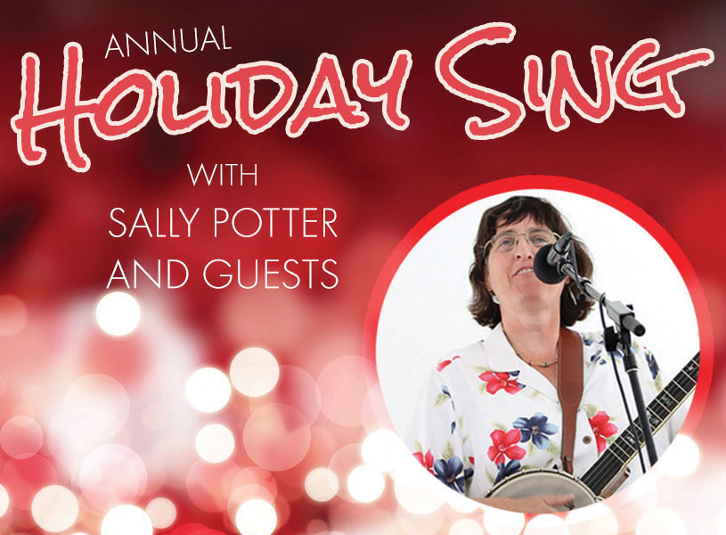 20th Annual Holiday Sing, hosted by Sally Potter wsg Doug Austin, Doug Berch and Ruelaine Stokes